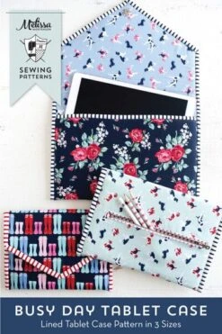 Melissa Mortenson Busy Day Tablet Case Pattern