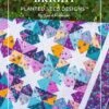 Gerri Robinson Shine Bright Quilt Pattern