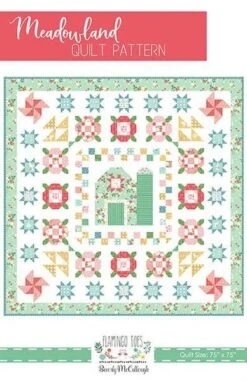 Beverly McCullough Meadowland Quilt Pattern