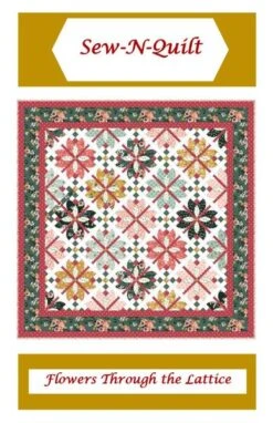 Sew-N-Quilt Flowers Through The Lattice Quilt Pattern