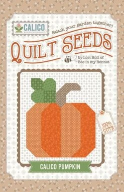 Lori Holt Quilt Seeds™ Pattern Calico Pumpkin